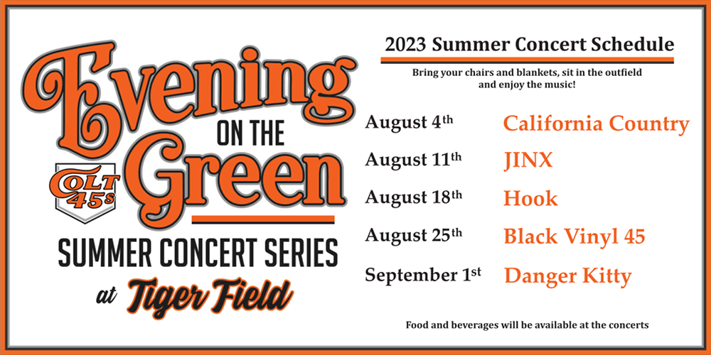 Schedule for Evening on the Green summer concert series at Tiger Field.